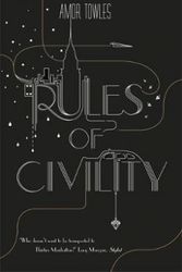 Cover Art for 9781444708851, Rules of Civility by Amor Towles