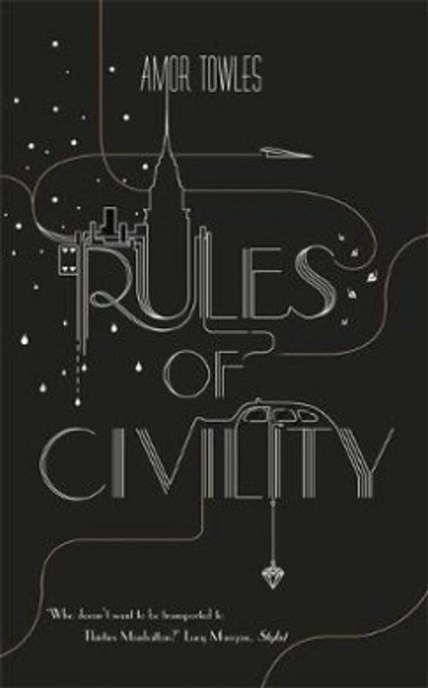 Cover Art for 9781444708851, Rules of Civility by Amor Towles