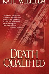 Cover Art for 9781551668727, Death Qualified by Kate Wilhelm