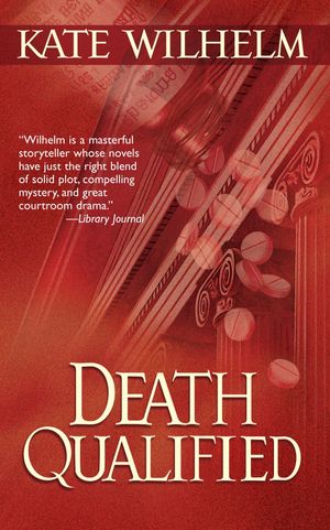 Cover Art for 9781551668727, Death Qualified by Kate Wilhelm