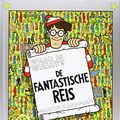 Cover Art for 9789002232619, Fantastische reis: De fantastische reis by Martin Handford