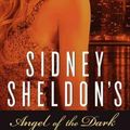 Cover Art for 9780062073457, Sidney Sheldon's Angel of the Dark by Sidney Sheldon