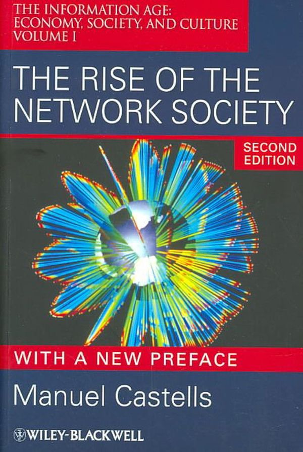 Cover Art for 9781405196864, The Rise of the Network Society by Manuel Castells