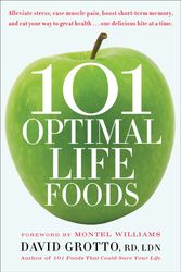 Cover Art for 9780553386264, 101 Optimal Life Foods by David Grotto