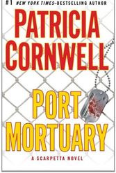 Cover Art for 9781410431585, Port Mortuary by Patricia Cornwell