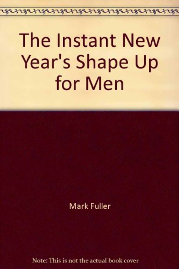Cover Art for 9780895867582, Instant Shapeup for Men by Tern Publishing Co.