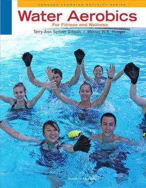 Cover Art for 9780840048134, Water Aerobics for Fitness and Wellness by Terry-Ann Spitzer Gibson