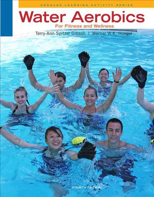 Cover Art for 9780840048134, Water Aerobics for Fitness and Wellness by Terry-Ann Spitzer Gibson