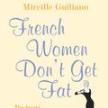 Cover Art for 9780099481324, French Women Don't Get Fat by Mireille Guiliano