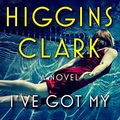 Cover Art for 9781432847999, I've Got My Eyes on You (Thorndike Press Large Print Basic) by Mary Higgins Clark