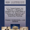 Cover Art for 9781270446323, D. C. Transit System, Inc., Petitioner, V. Margaret H. Slingland and United States of America. U.S. Supreme Court Transcript of Record with Supporting Pleadings by Frank F Roberson