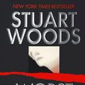 Cover Art for 9780061797590, Worst Fears Realized by Stuart Woods