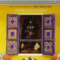 Cover Art for 9780307879172, A Cup of Friendship by Deborah Rodriguez