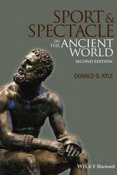 Cover Art for 9781118613566, Sport and Spectacle in the Ancient World (Ancient Cultures) by Donald G. Kyle