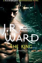 Cover Art for 9780749959609, The King: Number 12 in series by J. R. Ward