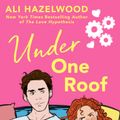 Cover Art for 9780593437810, Under One Roof by Ali Hazelwood