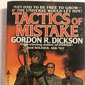 Cover Art for 9780441799725, Tactics of Mistake by Gordon R Dickson