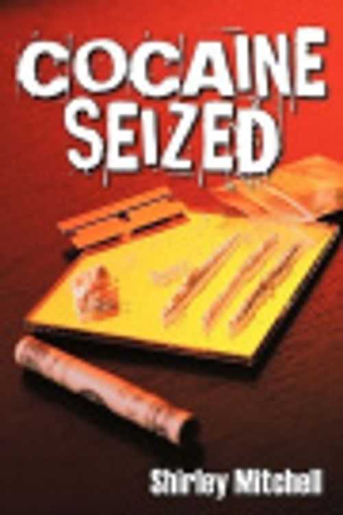 Cover Art for 9781449028343, Cocaine Seized by Shirley Mitchell