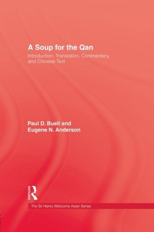 Cover Art for 9781138982574, Soup For The Qan by Paul D. Buell