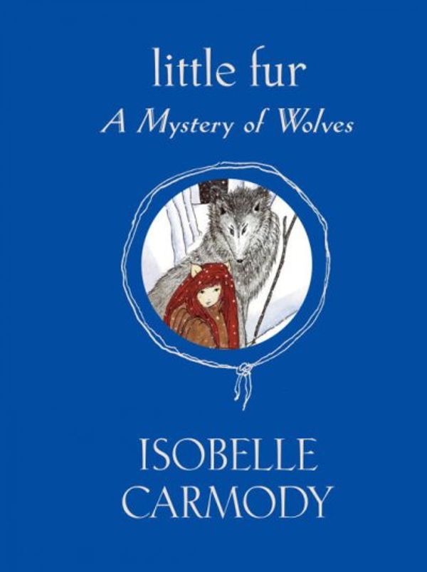 Cover Art for 9780375938580, A Mystery of Wolves by Isobelle Carmody