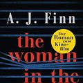 Cover Art for 9783734108327, The Woman in the Window - Was hat sie wirklich gesehen?: Thriller by A. J. Finn