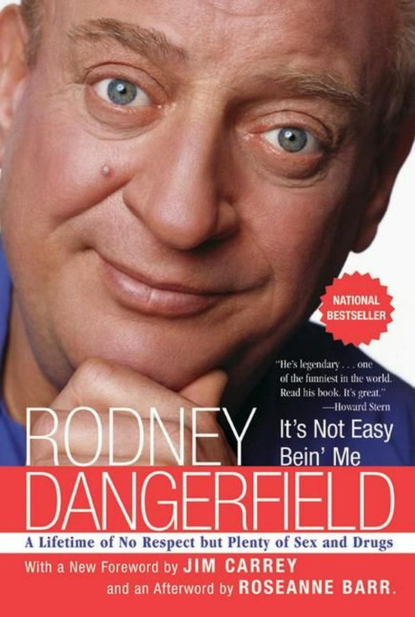 Cover Art for 9780060779245, It's Not Easy Bein' Me by Rodney Dangerfield