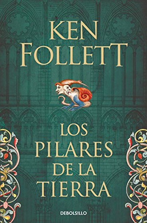 Cover Art for 9788466341783, Los pilares de la tierra 1 by Ken Follett