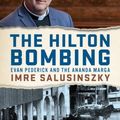 Cover Art for 9780522875492, The Hilton Bombing by Imre Salusinszky