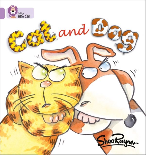 Cover Art for 9780007185283, Cat and Dog: Band 00/Lilac by Shoo Rayner