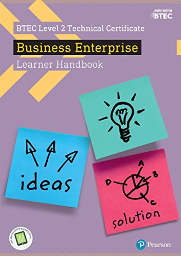 Cover Art for B076H554MH, BTEC Level 2 Certificate in Business Enterprise Learner Handbook with ActiveBook (BTEC L2 Technicals Business) by Sue Donaldson, Claire Parry, Julie Smith, Charlotte Bunn