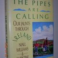 Cover Art for 9780939149339, The Pipes are Calling by Niall Williams, Christine Breen