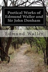 Cover Art for 9781499540581, Poetical Works of Edmund Waller and Sir John Denham by Edmund Waller