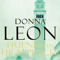 Cover Art for B01N40GPLU, Friends In High Places: (Brunetti 9) by Donna Leon (2009-02-26) by 
