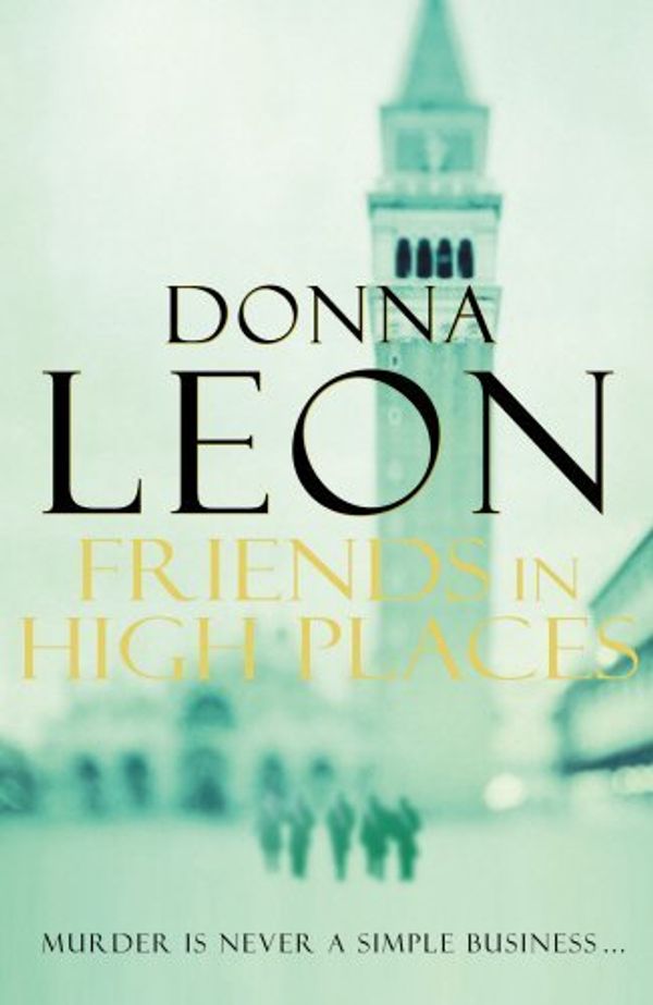 Cover Art for B01N40GPLU, Friends In High Places: (Brunetti 9) by Donna Leon (2009-02-26) by Unknown