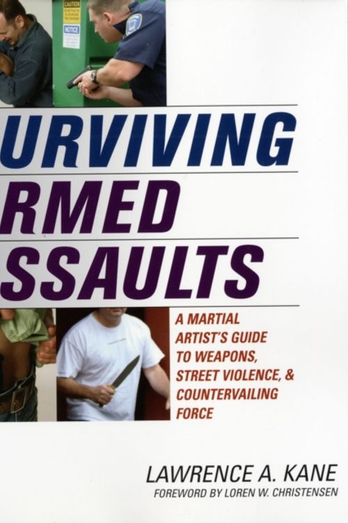 Cover Art for 9781594390715, Surviving Armed Assaults by Lawrence A. Kane