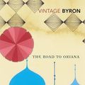 Cover Art for 9780140291537, The Road to Oxiana by Robert Byron