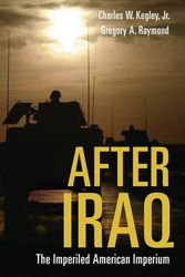 Cover Art for 9780195177022, The After Iraq by Kegley, Charles W., Jr., Raymond, Gregory A.