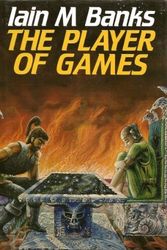 Cover Art for 9780333471104, The Player of Games by Iain M. Banks
