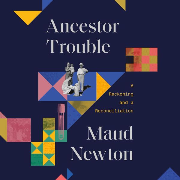 Cover Art for 9780593556092, Ancestor Trouble by Maud Newton