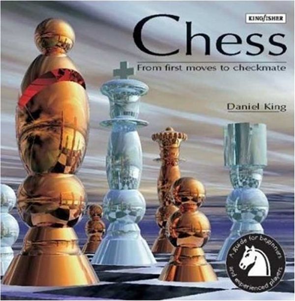 Cover Art for 9780753452790, Chess Paperback book & game: From First Moves to Checkmate by Daniel King