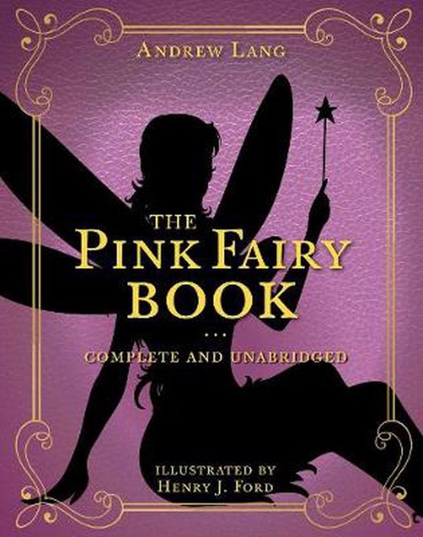 Cover Art for 9781631585678, The Pink Fairy Book by Andrew Lang
