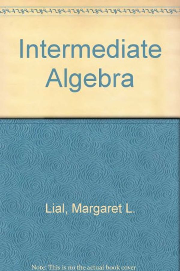 Cover Art for 9780673158918, Intermediate Algebra by Margaret L. Lial