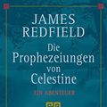 Cover Art for 9783548741192, Die Prophezeiungen von Celestine by James Redfield