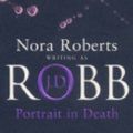 Cover Art for B01K9AQ8MO, Portrait In Death: 16 by J. D. Robb (2005-02-03) by Unknown