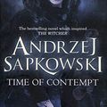 Cover Art for 8601406503212, Time of Contempt: Witcher 4 (The Witcher) by Andrzej Sapkowski
