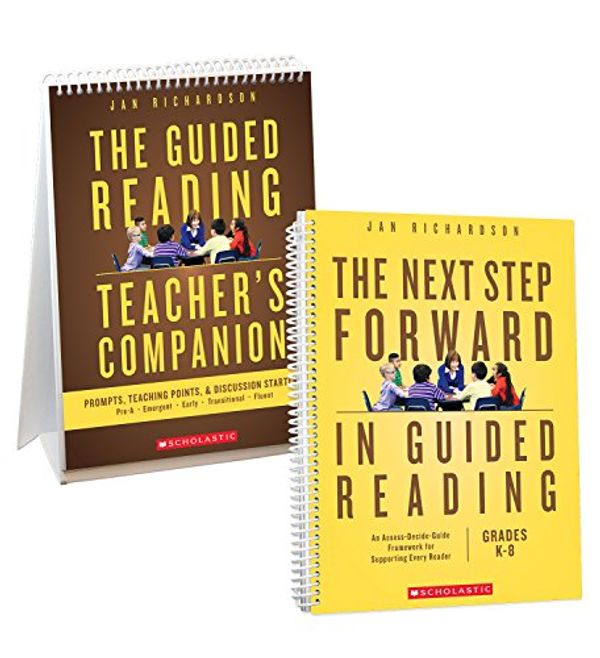 Cover Art for 9781338133806, The Next Step Forward in Guided Reading + the Guided Reading Teacher's Companion by Jan Richardson