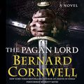 Cover Art for 9780062308559, The Pagan Lord by Bernard Cornwell, Matt Bates