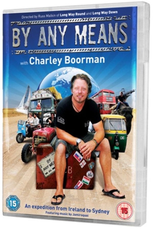 Cover Art for 5050582576016, Charley Boorman: Ireland to Sydney by Any Means - 2-DVD Set (UK) ( By Any Means with Charley Boorman - Season 1 ) ( By Any Means with Charley Boorman - Season One ) [ NON-USA FORMAT, PAL, Reg.2.4 Import - United Kingdom ] by Universal Pictures