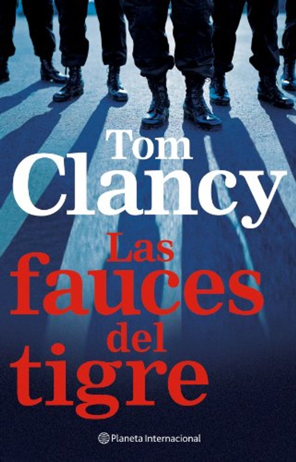 Cover Art for 9788408059608, LAS FAUCES DEL TIGRE by Tom Clancy