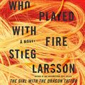 Cover Art for 9780670069026, The Girl Who Played with Fire by Stieg Larsson